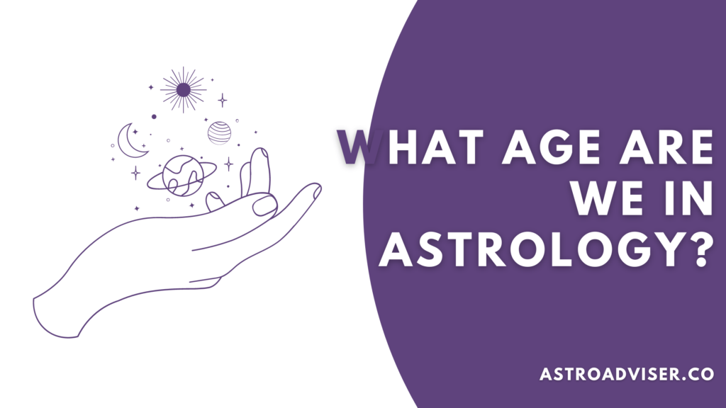 What Age Are We In Astrology - Navigating Our Current Age In The Cosmic Timeline